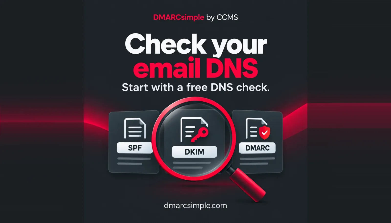 Check your email DNS: a red magnifying glass over SPF, DKIM, and DMARC record cards on a dark background